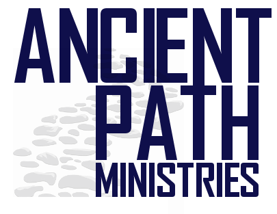 Ancient Path Ministries